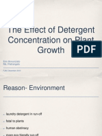 The Effect of Detergent Concentration On Plant Growth: Erin Annunziato Ms. Pietrangelo