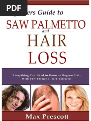 Saw Palmetto Hair Loss Healthy Long Hair Loss Prevention Pdf
