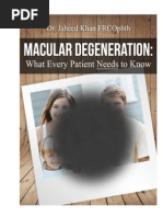 Age related macular degeneration - What Every Patient Needs to Know