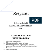 Respirasi: Dr. Irawan Fajar K Fakultas Kedokteran Unej