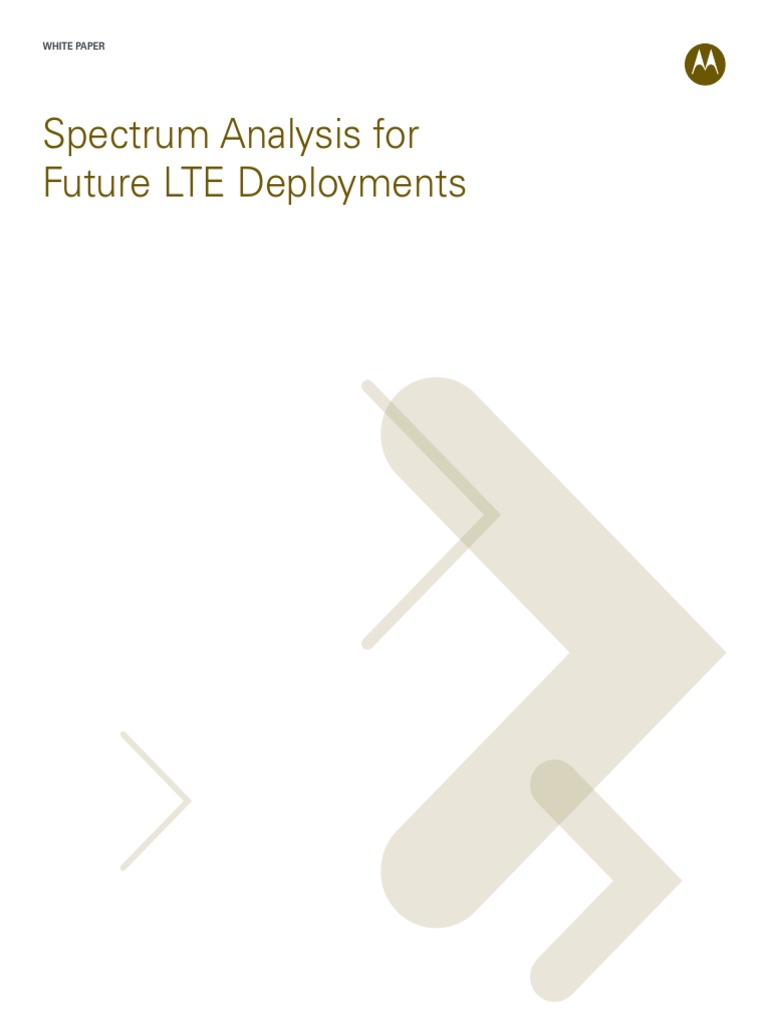 LTE Spectrum Analysis For Future Deployments PDF