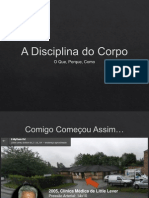 A Disciplina Do Corpo - PPSX