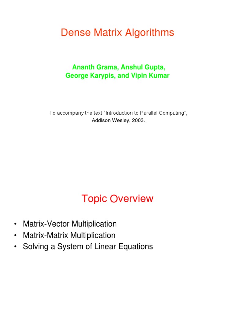 Dense Matrix Algorithms: Ananth Grama, Anshul Gupta, George Karypis ...