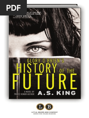 Glory O Brien S History Of The Future By A S King Excerpt