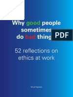 Why Good People Sometimes Do Bad Things - 52 Reflections On Ethics at Work by Muel Kaptein (KPMG)