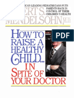 How To Raise A Healthy Child in Spite of Your Doctor PDF