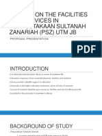 A Study On The Facilities and Services in Perpustakaan Sultanah Zanariah (PSZ) Utm JB