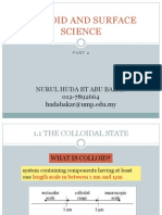 Colloid and Surface Science: Nurul Huda BT Abu Bakar 012-7892664 Hudabakar@ump - Edu.my