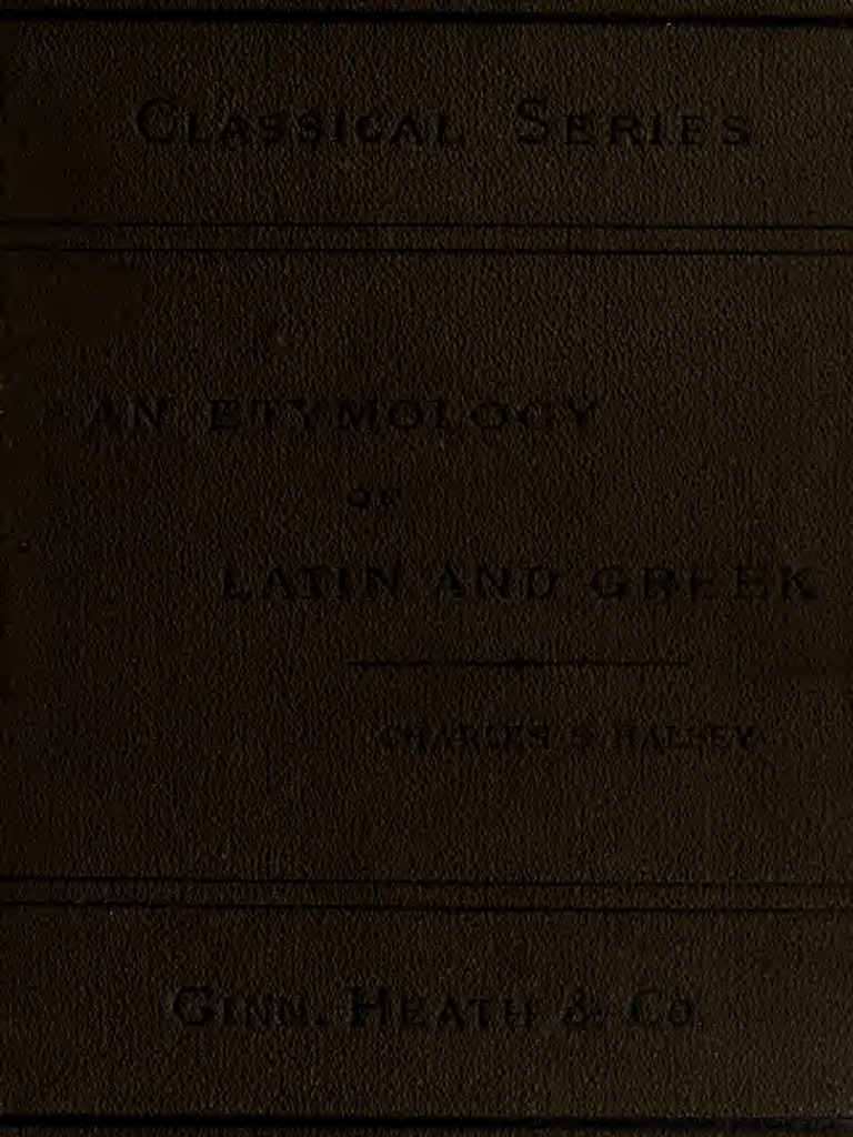 An Etymology of Latin and Greek (1882) PDF Grammatical Number Verb