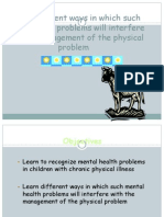 Learn Different Ways in Which Such Mental Health Problems Will Interfere With The Management of The Physical Problem