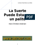 Andersen Hans Christian-La Suerte Puede Estar en un Palito_iliad.pdf
