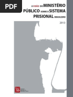 A Visão do Ministério Público sobre o Sistema Prisional Brasileiro - 2013 - Dados Estatísticos Gerais.pdf