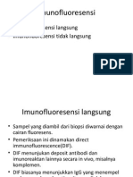 Imunofluoresensi: - Imunofluoresensi Langsung - Imunofluoresensi Tidak Langsung