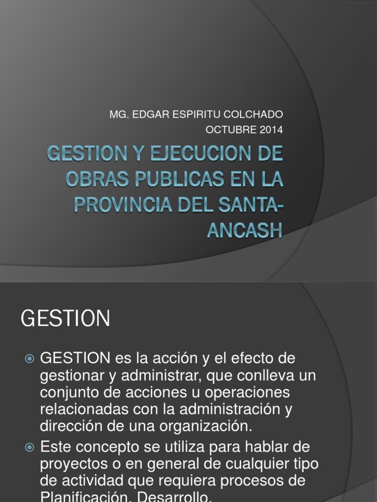 Gestion Y Ejecucion de Obras Publicas en La Provincia Del Santa-Ancash ...