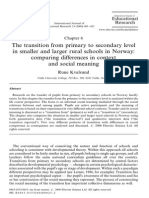 The Transition From Primary To Secondary Level in Smaller and Larger Rural Schools in Norway: Comparing Di!erences in Context and Social Meaning