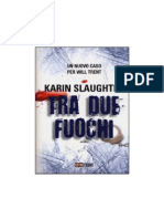 Karin Slaughter - Tra Due Fuochi