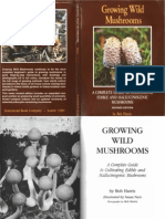 Growing Wild Mushrooms-A Complete Guide by Bob Harris
