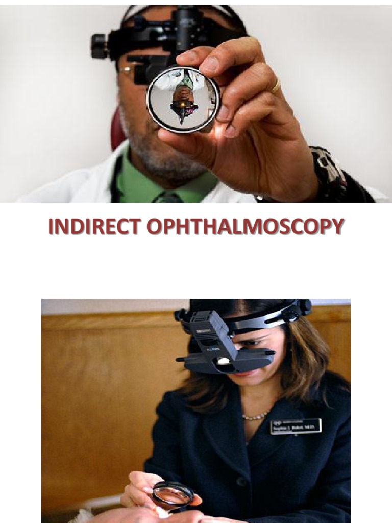 indirect ophthalmoscopy Retina Lens (Optics)