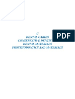 C (Dental Caries, Conservative Dentistry, Dental Materials, Prosthodontics and Materials)