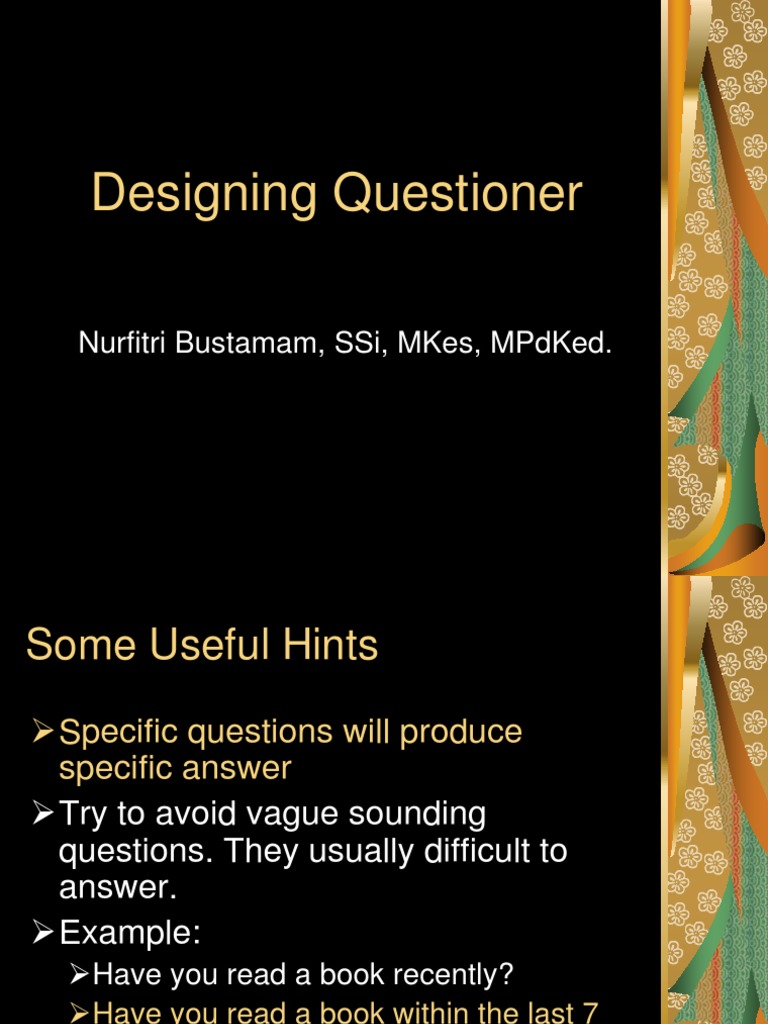 Designing Questioner: Nurfitri Bustamam, Ssi, Mkes, Mpdked | PDF ...