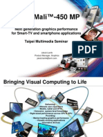 ARM Mali™-450 MP: Next Generation Graphics Performance For Smart-TV and Smartphone Applications Taipei Multimedia Seminar