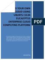 Buildyourownprivatecloudusingubuntu10 04eucalyptusenterprisecloudcomputingplatform by Animesh Das