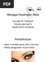 Download penyuluhan Menjaga Kesehatan Mata by bloodyredaholic SN242942318 doc pdf