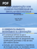 A IMPLEMENTAÇÃO DOS CURSOS PROFISSIONAIS NA ESCOLAS SECUNDÁRIAS.pptx