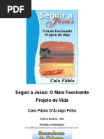 caio fábio - seguir a jesus o mais fascinante projeto de vida