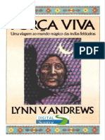 Força Viva - Viagem ao Mundo Mágico das Índias Feitiçeiras (Lynn V. Andrews)(1).pdf