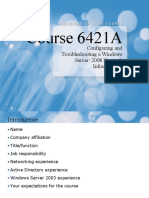 Course 6421A: Configuring and Troubleshooting A Windows Server 2008 Network Infrastructure