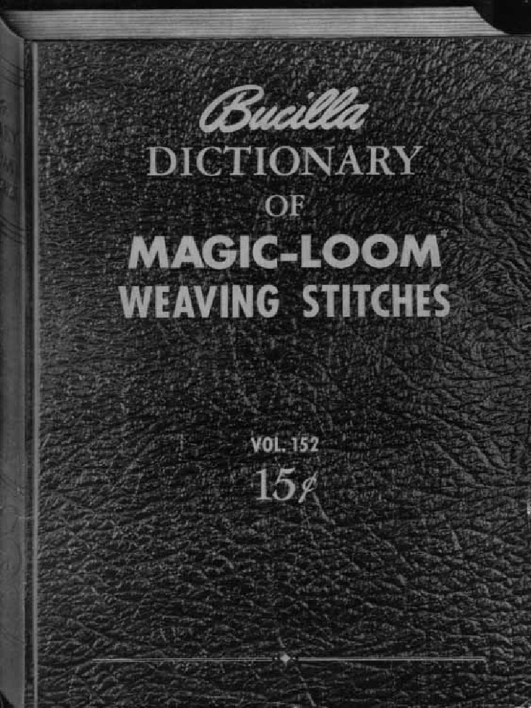 Bucilla Dictionary of Magic Loom Weaving Stitches | PDF
