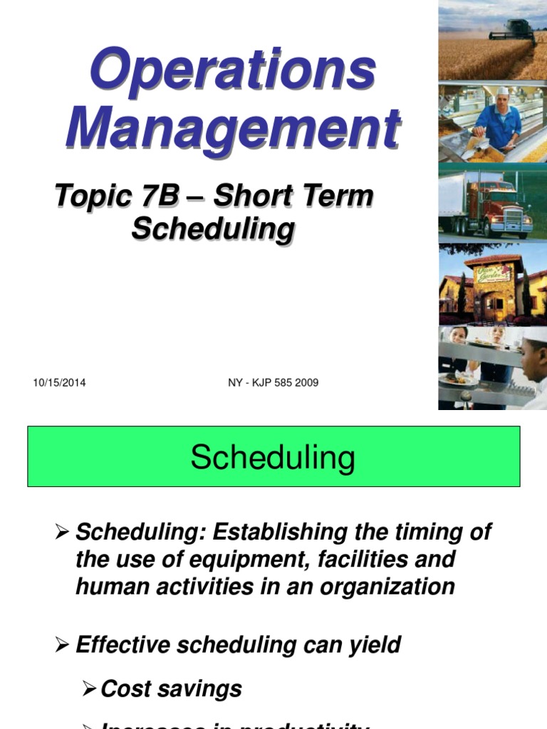 Operations Management Topic 7B Short Term Scheduling