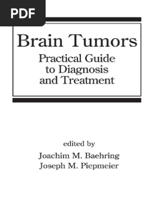 Brain Tumors Practical Guide To Diagnosis And Treatment - 