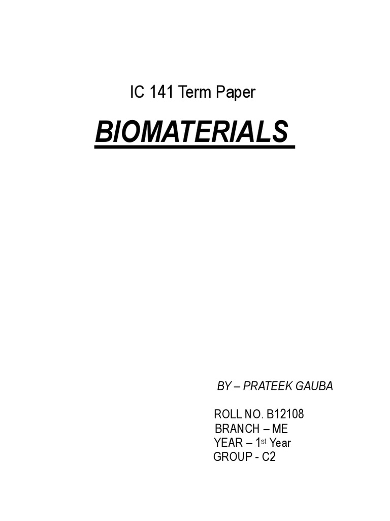 Term Paper - Biomaterials | PDF | Biomaterial | Implant (Medicine)