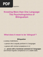 Knowing More Than One Language: The Psycholinguistics of Bilingualism