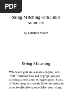 String Matching With Finite Automata: by Caroline Moore