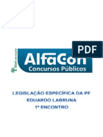 Curso de Exercicios - Policia Federal Area Administrativa Legislacao Aplicada A Policia Federal Eduardo Labruna 1o Enc 20131220173913 PDF