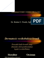 DERMATOSIS VESIKOBULOSA KRONIK - Kuliah Tkt IV.ppt