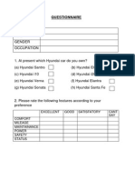 Questionnaire: Excellent Good Satisfatory Cant SAY Comfort Mileage Maintainance Power Safety Status