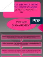 Change Is The Only Thing That Will Never Change.: So Lets Learn To Adapt It BY