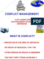 Conflict Management: Ajay Kumar Saini Icfai Business School Dehradun