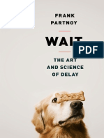 Wait the Art and Science of Delay by Frank Partnoy