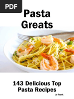 Pasta Greats 143 Delicious Pasta Recipes