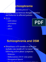 Schizophrenia: Kraepelin-Dementia Precox Bleuler-Schism Between Thought, Emotion and Behavior in Affected Patients 4 A's