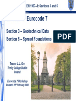 EN 1997-1 Eurocode 7: Section 3 - Geotechnical Data Section 6 - Spread Foundations