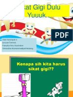 Sikat Gigi Penyuluhan Kel. 6