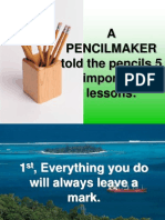 A Pencilmaker Told The Pencils 5 Important Lessons