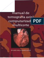Manual de Tomografía Axial Computarizada Multicorte 3ra Ed - José Carlos Ugarte Suárez PDF