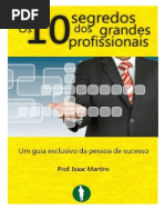 10-Segredos-dos-Grandes-Profissionais-Prof.-Isaac-Martins.pdf